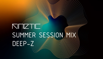 KINETIC summer session mix DEEP-Z