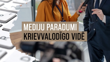 Mediju paradumu maiņa krievvalodīgo vidē kopš Krievijas iebrukuma Ukrainā