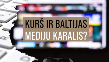 Kas notiek Baltijas mediju nozarē – ekonomiski, strukturāli, saturiski?